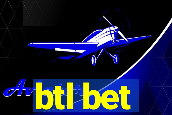 btl bet